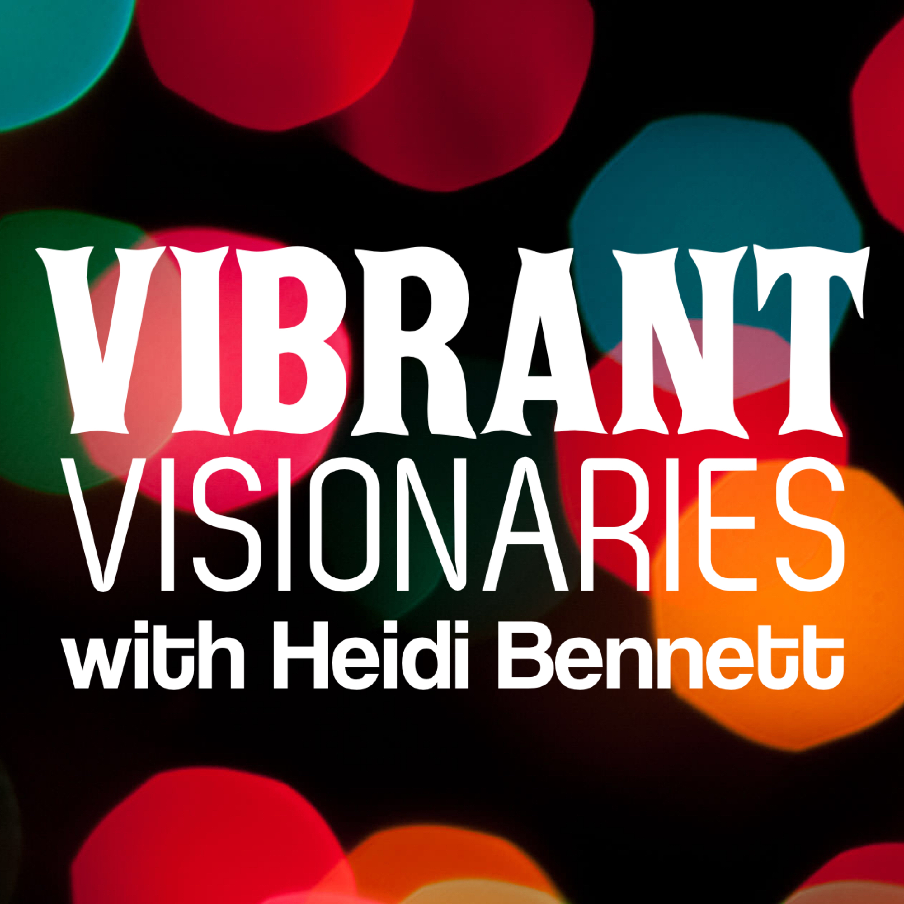 Vibrant Visionaries